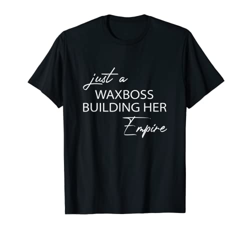 Just A Wax Boss baut ihr Imperium Specialist Wachswachs T-Shirt...