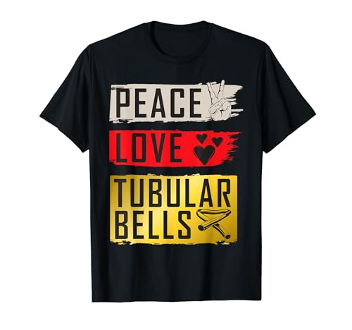 Peace Love Röhrenglocken Instrument Röhrenglocken Spieler T-Shirt...